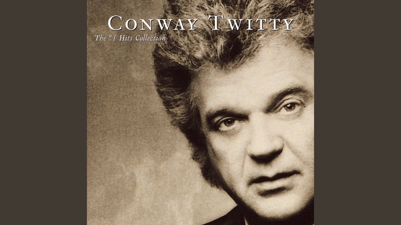 Conway Twitty - I May Never Get to Heaven
