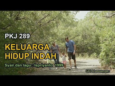 PKJ 289 – Keluarga Hidup Indah