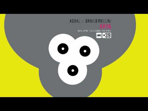 Addal vs Danilo Rossini - Arya (Danilo Rossini & Addal Main Mix)