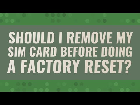 Should I remove my SIM card before doing a factory reset?
