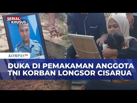 The Family of a TNI AL Soldier Who Was a Victim of the Cisarua Landslide Grieves, as Military Cer...