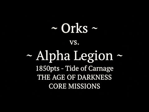 M.31 - Horus Heresy Battle Report - Ep 34 - Orks vs. Alpha Legion