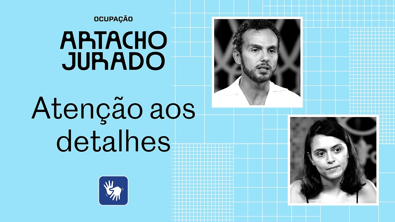 Atenção aos detalhes – Ocupação Artacho Jurado