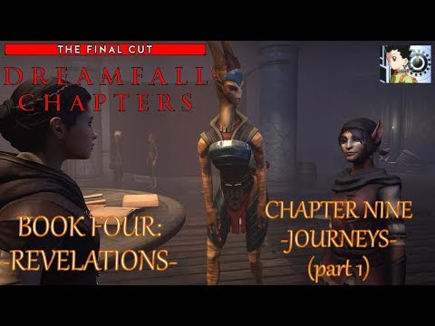 Dreamfall Chapters - Book Four: Revelations | Chapter 9: Journeys (part 1)