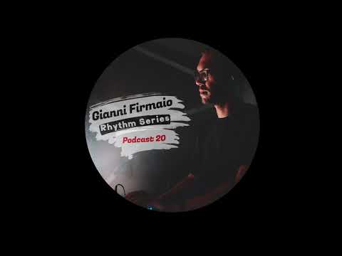 Gianni Firmaio - Rhythm Series Podcast 020 - Tech House Mix