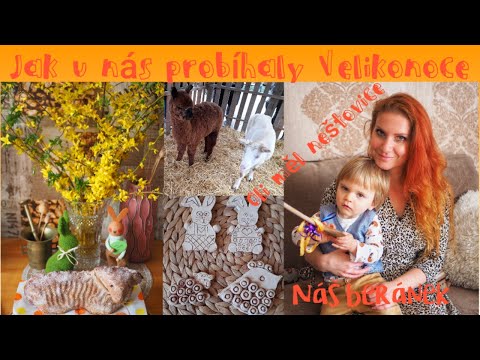 Jak u nás probíhaly Velikonoce, Náš beránek, Oli měl neštovice/Vlog
