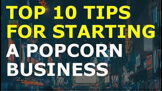 How to Start a Popcorn Business | Free Popcorn Business Plan Template Included