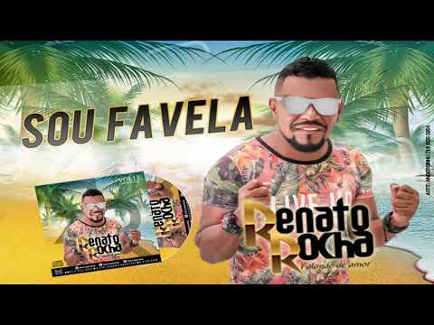 RENATO ROCHA - SOU FAVELA - REPERTÓRIO 2019