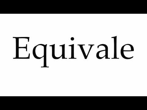 How to Pronounce Equivale