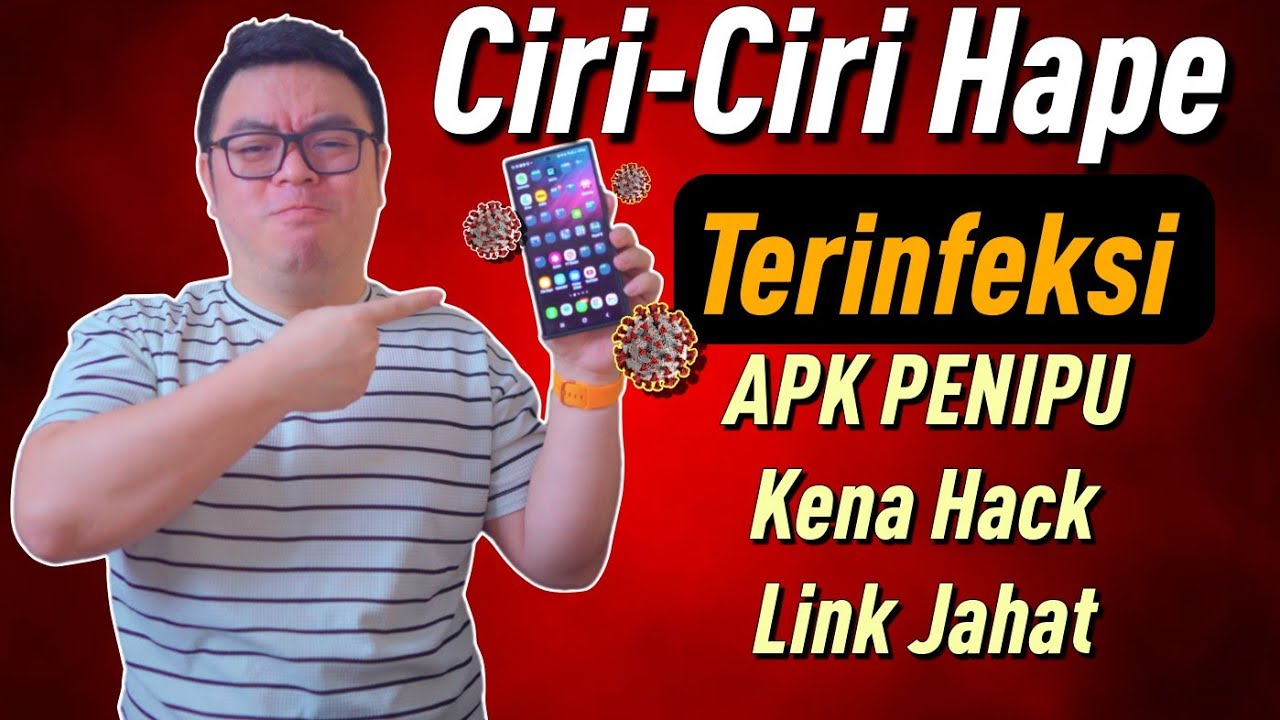 Ciri-Ciri Kena APK Jahat Atau Kena Hack Tahun 2025 Paling Lengkap