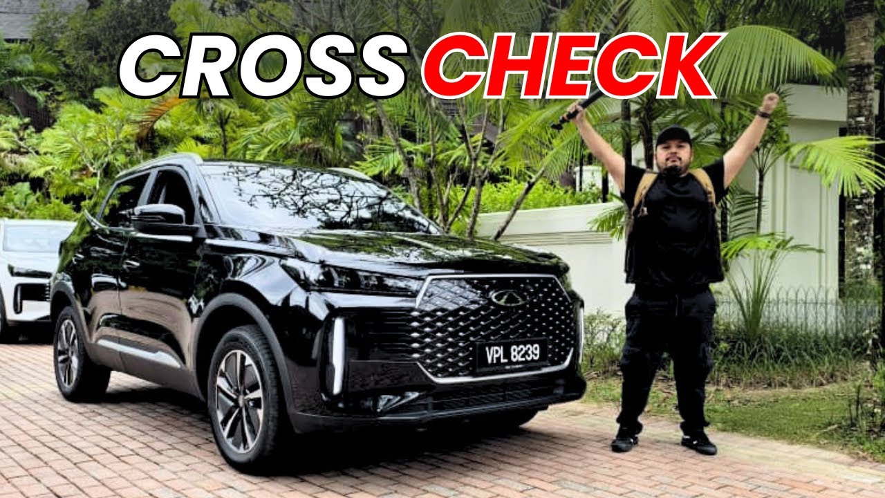 Chery Tiggo Cross Malaysia – Hibrid vs Turbo, Mana Lagi Best?