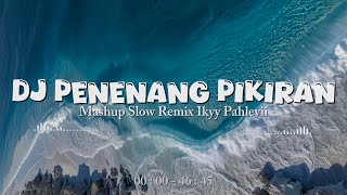Download lagu DJ Penenang Pikiran🏝️Ikyy Pahlevii Special Full Album 2026🎶 mp3