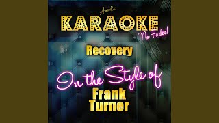 Recovery (In the Style of Frank Turner) (Karaoke Version)