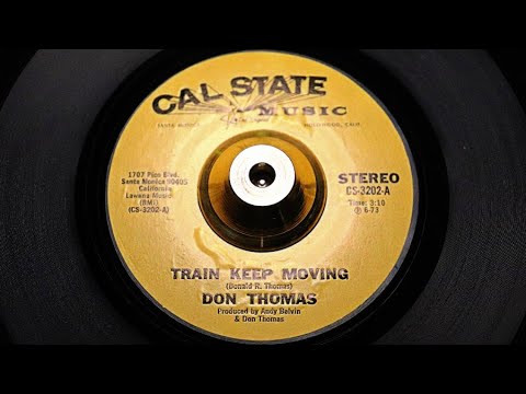 Thumbnail for Don Thomas - Train Keep Moving - CAL STATE: 3202 by Don Thomas