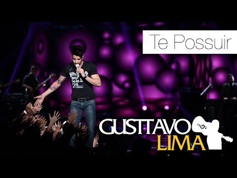 Te Possuir - Gusttavo Lima