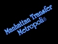 Manhattan Transfer - Metropolis