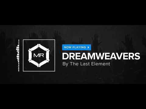 The Last Element - Dreamweavers [HD]