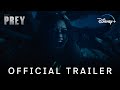 Prey Official Trailer Disney Singapore