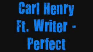 Carl Henry ft. JR Writer - Perfect