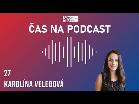 ČAS na podcast - Karolína Velebová