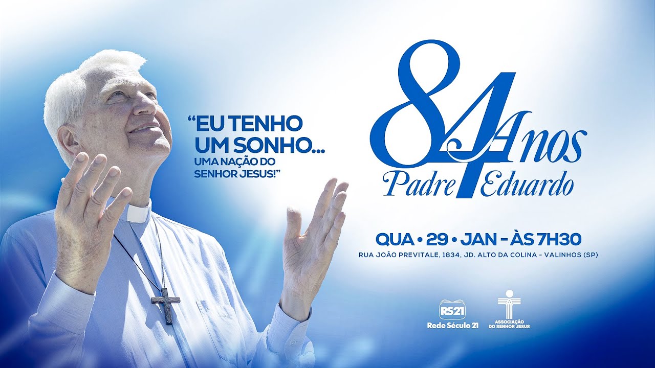 SANTA MISSA | Celebração dos 84 anos do Padre Eduardo Dougherty | AO VIVO | Rede Século 21