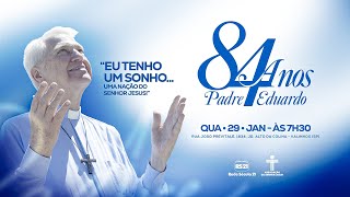 SANTA MISSA | Celebração dos 84 anos do Padre Eduardo Dougherty | AO VIVO | Rede Século 21
