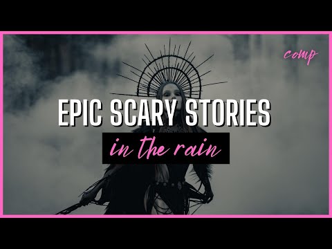 7 Hours of EPIC TRUE Horror Stories | COMP | TRUE Scary Stories In the Rain | Raven Reads