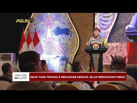PRESISI UPDATE: KAROPENMAS DIVHUMAS POLRI - STATEGI KOMUNIKASI KEHUMASAN POLRI 23/04/2024 18.00