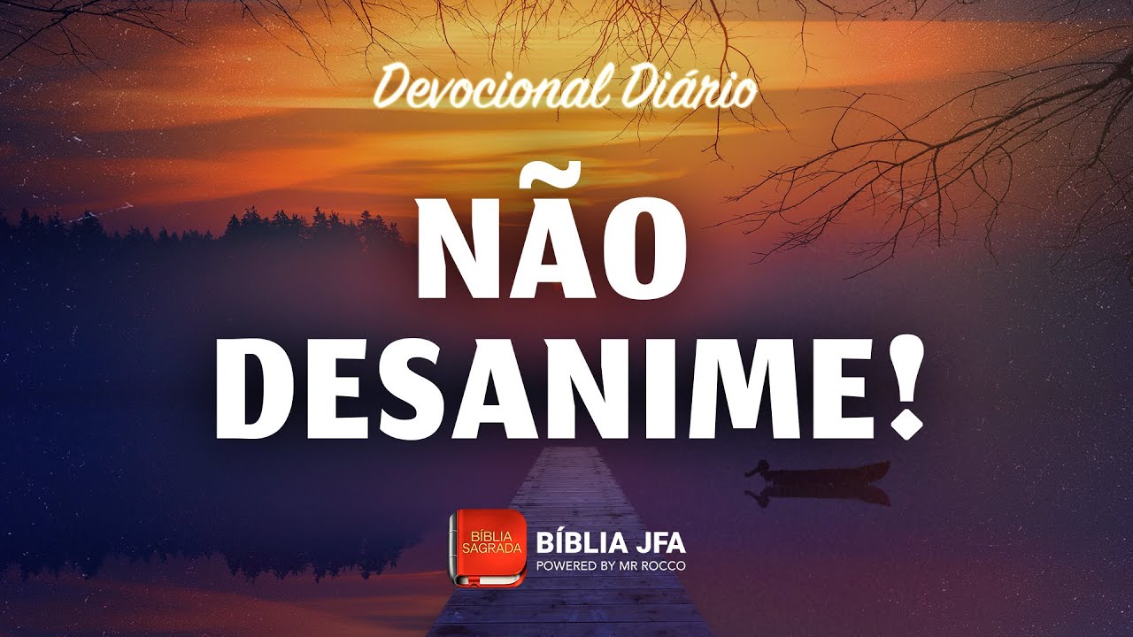 DEVOCIONAL 2 CORÍNTIOS 4:16-18 - Bíblia JFA Offline