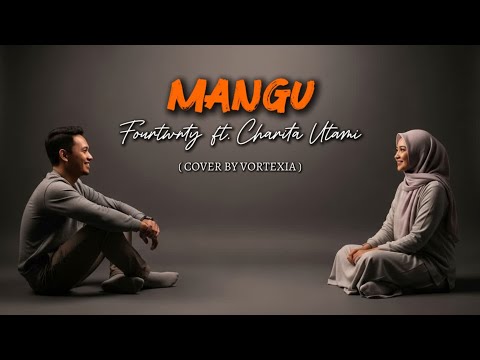 Mangu - Fourtwnty feat. Charita Utami | Rock Cover by Vortexia ( Female Version )
