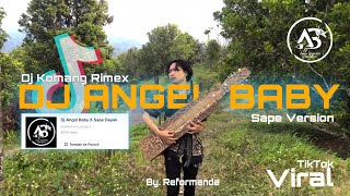 Download lagu DJ ANGEL BABY X SAPE DAYAK VIRAL TIKTOK TERBARU 2022 - DJ KOMANG RIMEX X REFORMANDA mp3