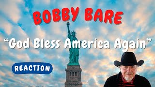 Bobby Bare -- God Bless America Again  [REACTION/GIFT REQUEST]