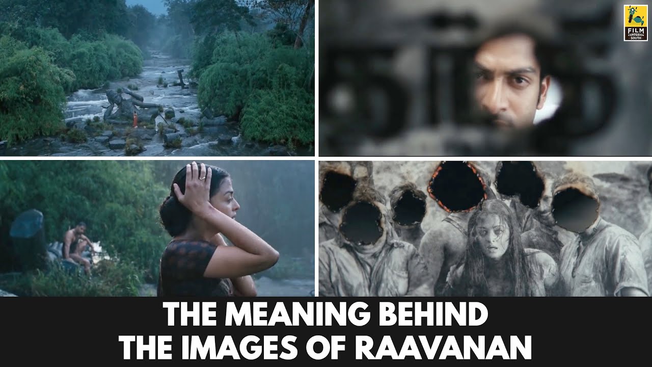 The Meaning Behind The Images of Raavanan | Video Essay
