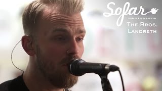 The Bros. Landreth - I Am The Fool / Made Up My Mind | Sofar Toronto