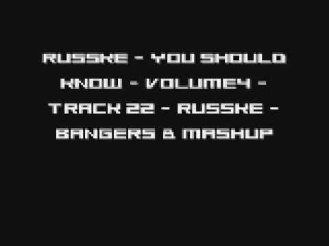 Russke - You Should Know - Volume4 - Track 23 - Russke - Bangers & mashup