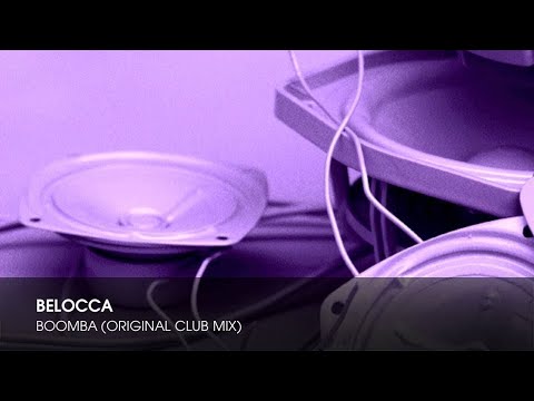 Belocca - Boomba (Original Club Mix)
