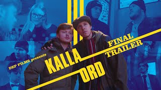 Kalla Ord | Final Trailer