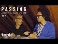 Passing | Episode 1: Lost and Found