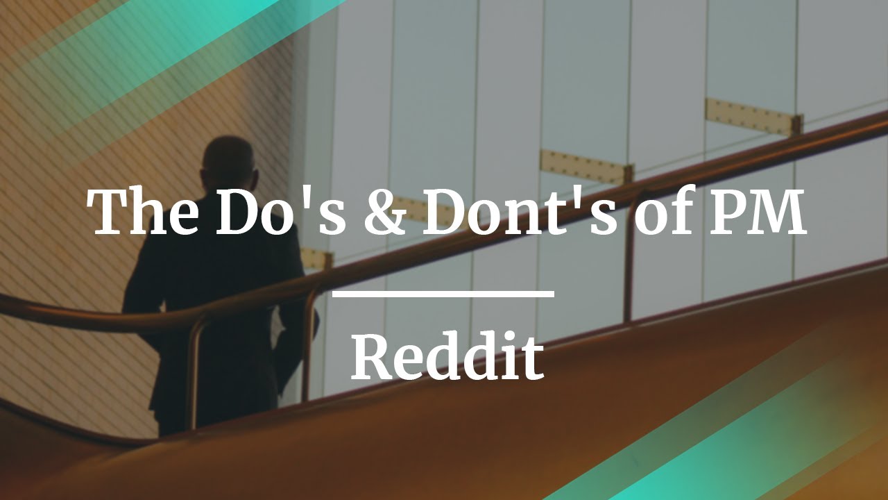The Do's & Dont's of PM by Reddit Director of Product, Jason Costa