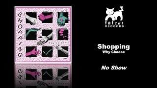 Shopping - No Show [Why Choose]
