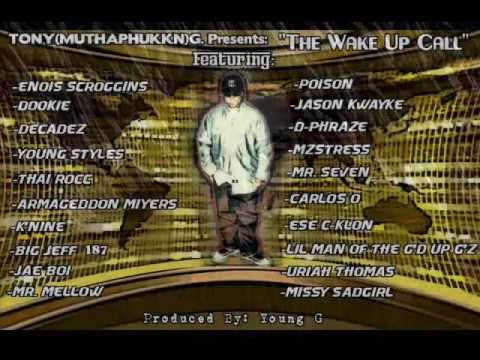 The wake up call  by Tony(muthaphukkn)G. Ft.  Various Artist