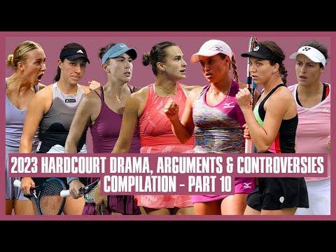 Tennis Hard Court Drama 2023 | Part 10 | I Don't Give a Rat's Bum About Her Pace
