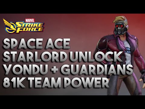 Marvel Strike Force, Space Ace, Starlord Unlock, 81k Team Power (Reference)