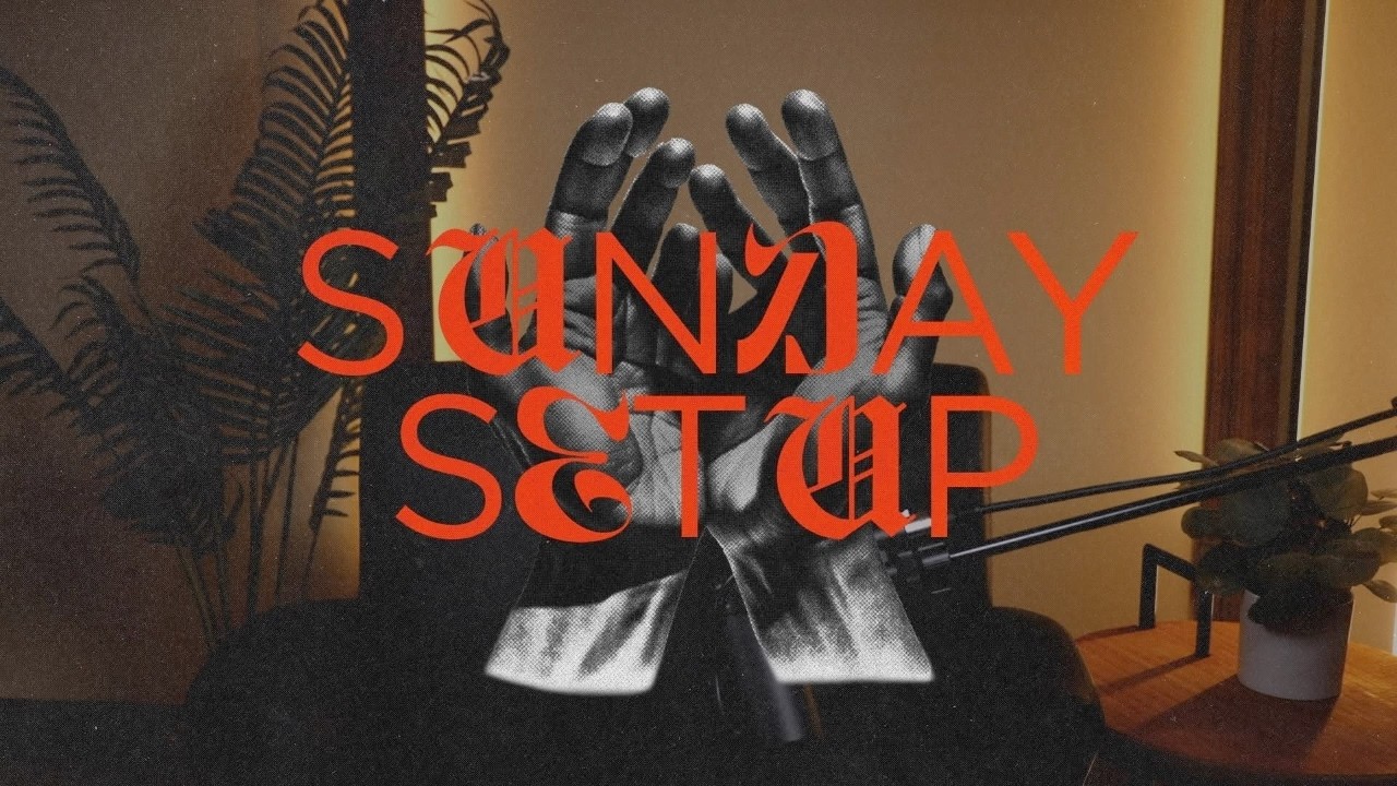 Sunday Setup – Colossians 3:16-17