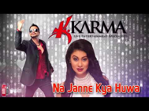 Karma: Nisha B & Ravi B - Na Janne Kya Huwa