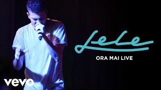 Lele Official - Ora Mai (Costruire 2.0 Live TOUR / Milano)