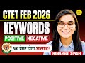 CTET Feb 2026 Keywords Positive Negative Tag Words By Himanshi Singh