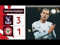 Crystal Palace 3-1 Brentford | Extended Premier League Highlights