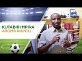 Kutabiri Mpira AROMA NAPOLI
