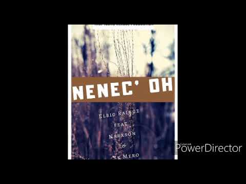 NENEC OH - Elbig Raingz ft. Narxson & SK Mero [2019 PNG Music]